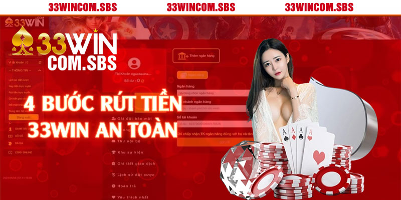 4 bước rút tiền 33win an toàn 