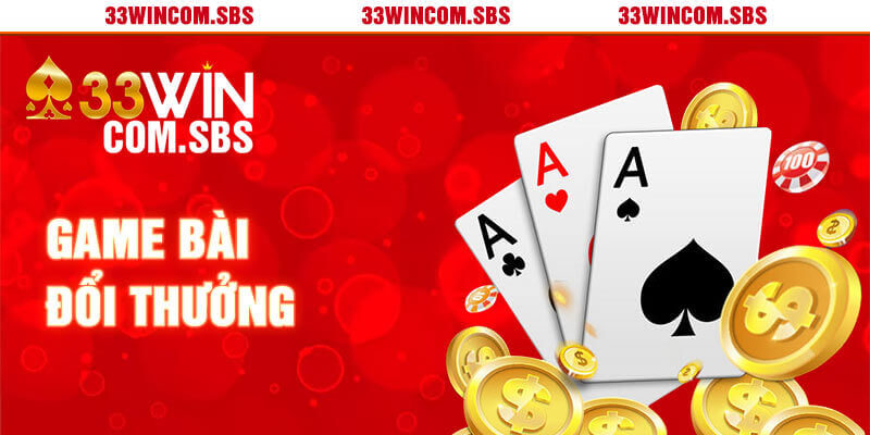 Game bài vừa truyền thống vừa hiện đại